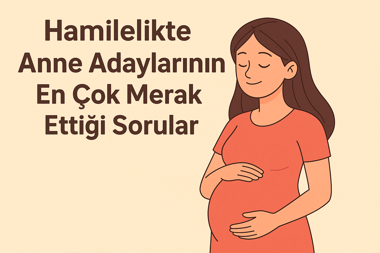 Hamilelikte Anne Adaylarının En Çok Merak Ettiği Sorular Hamilelikte Anne Adaylarının En Çok Merak Ettiği Sorular